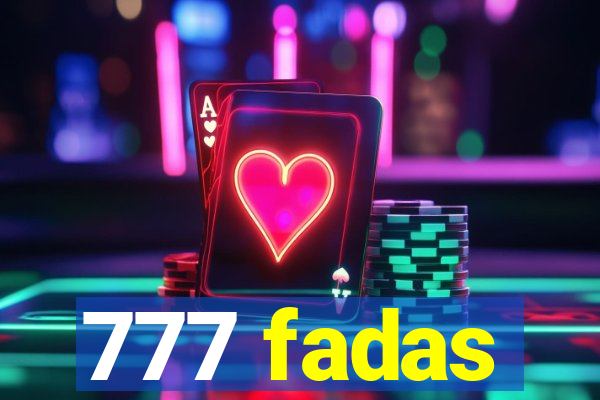 777 fadas